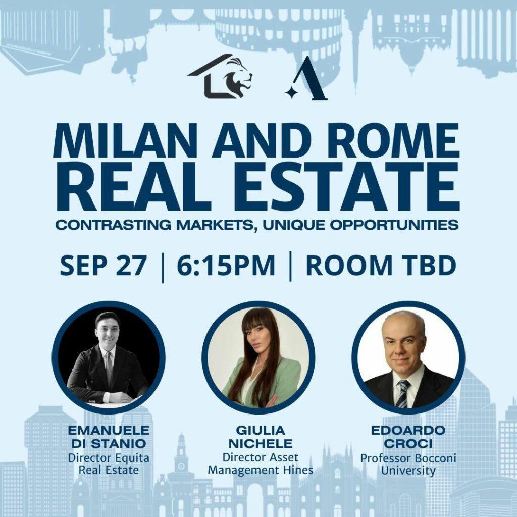 MILAN AND ROME REAL ESTATE,
CONTRASTING MARKETS, UNIQUE OPPORTINITIES
SEP 27, 6.15PM, ROOM TBD
Emanuele Di Stanio: Director Equita Real Estate
Giulia Nichele: Director Asset Management Hines
Edoardo Croci: Professor Bocconi University